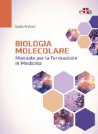 Biologia molecolare. Manuale per la formazione in medicina di Giulia Annovi edito da Edra