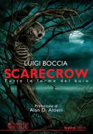 Scarecrow. Tutte le forme del buio di Luigi Boccia edito da Weird Book