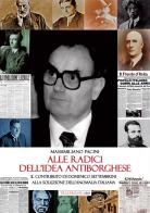 Alle radici dell'idea antiborghese. Il contributo di Domenico Settembrini alla soluzione dell'anomalia italiana di Massimiliano Pacini edito da Tra le righe libri