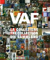 VAF Stiftung. La collezione. Catalogo generale. Ediz. italiana, inglese e tedesca edito da Silvana