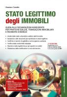 Stato legittimo degli immobili. Guida alle dichiarazioni asseverate per pratiche edilizie, transazioni immobiliari e richieste di bonus di Graziano Castello edito da Legislazione Tecnica
