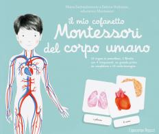 Il mio cofanetto Montessori del corpo umano di Marie Eschenbrenner, Sabrine Hofman edito da L'Ippocampo Ragazzi