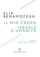 Il mio credo-Israele e umanità di Elia Benamozegh edito da Castelvecchi