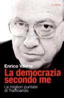 La democrazia secondo me di Enrico Vaime edito da Aliberti