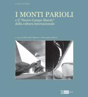 I Monti Parioli e il «Nuovo Campo Marzio» della cultura internazionale. Ediz. illustrata edito da Artemide