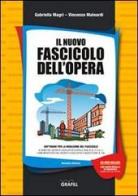 Il nuovo fascicolo dell'opera. Con CD-ROM di Gabriella Magri, Vincenzo Mainardi edito da Grafill