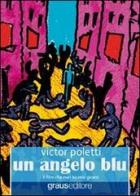 Un angelo blu di Victor Poletti edito da Graus Edizioni