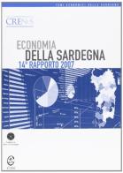 Economia della Sardegna. 14º rapporto 2007 edito da CUEC Editrice