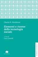 Elementi e risorse della tecnologia sociale di Charles R. Henderson edito da Kurumuny