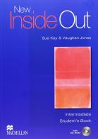 New inside out. Intermediate. Student's book-Workbook. Without key. Per le Scuole superiori. Con CD Audio. Con CD-ROM di Sue Kay, Vaughan Jones edito da Macmillan Elt