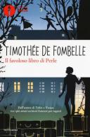 Il favoloso libro di Perle di Timothée de Fombelle edito da Mondadori