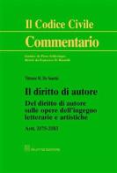 Il diritto di autore. Del diritto di autore sulle opere dell'ingegno letterarie e artistiche. Artt. 2575-2583 di Vittorio M. De Sanctis edito da Giuffrè