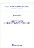Diritti umani e amministrazioni pubbliche di Marco Pacini edito da Giuffrè