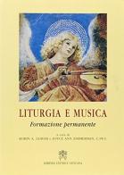 Liturgia e musica. Formazione permanente edito da Libreria Editrice Vaticana