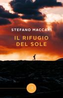 Il rifugio del sole di Stefano Maccari edito da bookabook