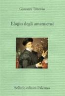 Elogio degli amanuensi di Giovanni Tritemio edito da Sellerio Editore Palermo