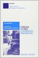 Famiglie in crisi e interventi psicosociali di Ugo Marchetta edito da Unicopli