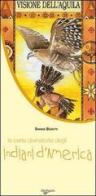 Carte divinatorie degli indiani d'America di Simone Bedetti edito da De Vecchi