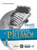 Diventa il primo! Con Sfide matematiche-Quaderno-Informatica. Per la Scuola media. Con CD Audio. Con espansione online vol.1 di Gilda Flaccavento Romano edito da Fabbri