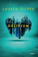 Delirium. La trilogia di Lauren Oliver edito da Piemme