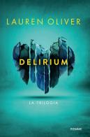 Delirium. La trilogia di Lauren Oliver edito da Piemme