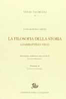 La filosofia della storia. Giambattista Vico. Ediz. italiana e spagnola di Juan Donoso Cortés edito da Storia e Letteratura