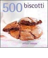 500 biscotti di Philippa Vanstone edito da Il Castello