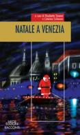 Natale a Venezia edito da Neos Edizioni
