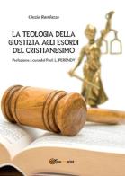 La teologia della giustizia agli esordi del cristianesimo di Cinzia Randazzo edito da Youcanprint