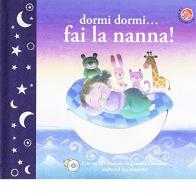 Dormi dormi... fai la nanna! Con CD Audio di Roberto Piumini, Filippo Brunello edito da La Coccinella