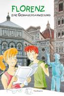 Firenze: istruzioni per l'uso. Ediz. tedesca edito da Mandragora
