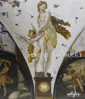 Andrea Boscoli. Pittore e disegnatore fiorentino tra la Toscana e le Marche (Firenze 1565 c.a.-Roma 1608) di Nadia Bastogi edito da EDIFIR