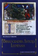 Bibliographia antiqua lupiensis. Incunaboli delle biblioteche pubbliche e private di Lecce e provincia di Pia I. Vergine edito da Congedo