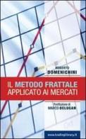 Il metodo frattale applicato ai mercati di Roberto Domenichini edito da Trading Library