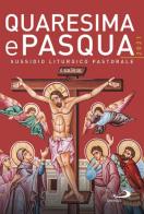 Quaresima e Pasqua 2021. Sussidio liturgico pastorale edito da San Paolo Edizioni