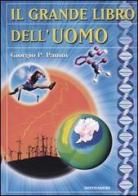 Il grande libro dell'uomo di Giorgio P. Panini edito da Mondadori