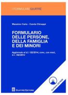 Formulario delle persone, della famiglia e dei minori. Con CD-ROM di Massimo Caria, Carola Chinappi edito da Giuffrè