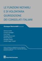 Le funzioni notarili e di volontaria giurisdizione dei consolati italiani edito da Giuffrè