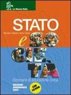 Stato e societa' - nuova edizione 2004 +cd di Riccardo Marchese, Bruno Mancini, Domenico Greco edito da La Nuova Italia