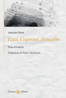 Luzi, Caproni, Zanzotto. Note di lettura di Antonio Prete edito da Carocci