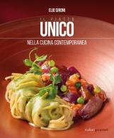 Il piatto unico nella cucina contemporanea di Elio Sironi edito da Italian Gourmet
