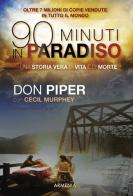 Novanta minuti in paradiso di Don Piper, Cecil Murphey edito da Armenia