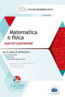 11 TFA. Matematica e fisica per le classi A038, A047, A049. Con software di simulazione edito da Edises