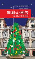 Natale a Genova. Tra musei e emozioni edito da Neos Edizioni