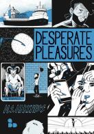 Desperate pleasure di M. S. Harkness edito da ADD Editore