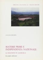 Materie prime e indipendenza nazionale, la bauxite in Giamaica di Giuliano Bellezza edito da Bulzoni