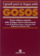 Gosos. Poesia religiosa popolare della Sardegna centro-settentrionale edito da Edizioni Della Torre