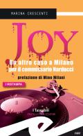 Joy. Un altro caso a Milano per il commissario Narducci di Marina Crescenti edito da Frilli