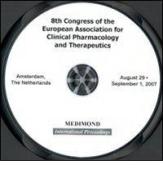 Eighth Congress of the European association for clinical pharmacology and therapeutics (Amsterdam, 29 August-1 September 2007). CD-ROM edito da Medimond