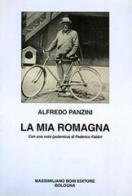 La mia Romagna di Alfredo Panzini edito da Firenzelibri